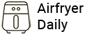 Airfryer Daily Rezepte